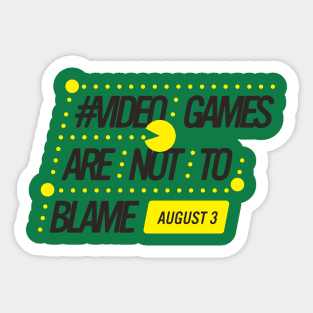 Video Games Are Not To Blame Sticker